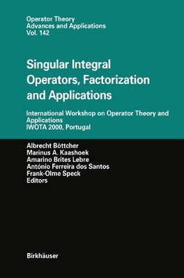 Singular Integral Operators, Factorization and Applications - 9783034894012