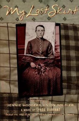 My Last Skirt: The Story of Jennie Hodge- 9780618574902, Durrant, hardcover, new
