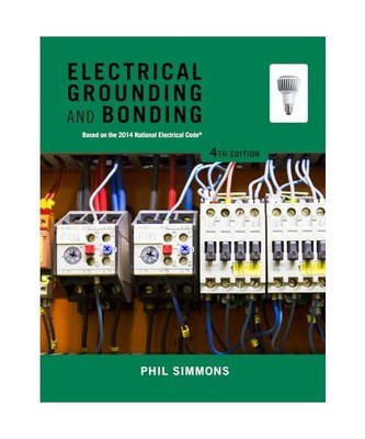 Electrical Grounding and Bonding, Phil (Simmons Electrical Services) Simmons