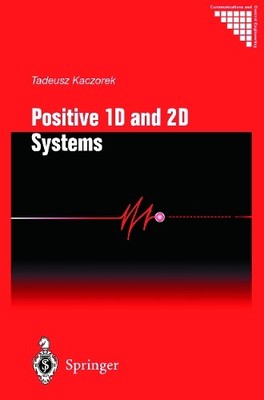 Positive 1D and 2D Systems - 9781447110972