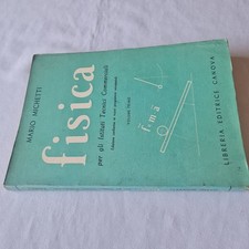 (Mario Michetti) Fisica per gli istituti Tecnici Commerciali 1966 Canova