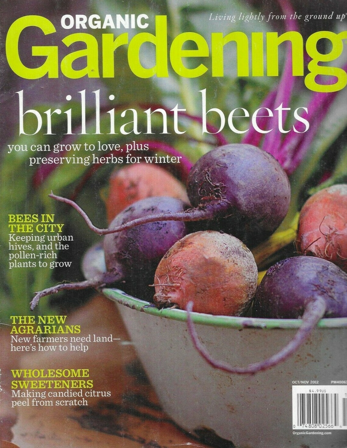 Organic Gardening Magazine Beets City Bees New Agrarians Wholesome Sweeteners .