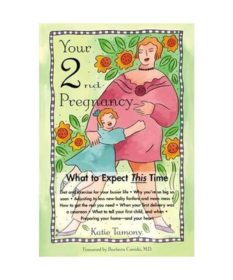 Your Second Pregnancy: What to Expect This Time, Katie Tamony