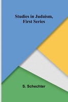 S. Schechter | Studies In Judaism, First Series | Taschenbuch | Englisch (2024)