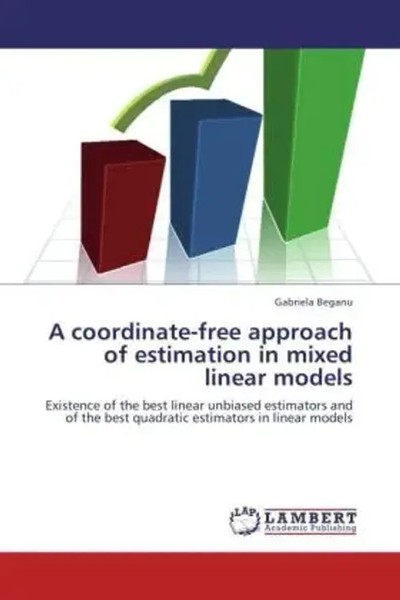 Gabriela Beganu | A Coordinate-Free Approach Of Estimation In Mixed Linear...-image
