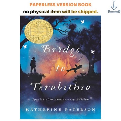 Bridge to Terabithia: A Story About Friendship,, Katherine Paterson 1987
