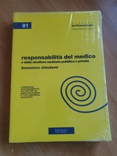 RESPONSABILITÀ DEL MEDICO E DELLA STRUTTURA SANITARIA PUBBLICA E PRIVATA