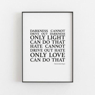 Darkness Cannot Drive Out Martin Luther King Jr Quote Typography Print Poster