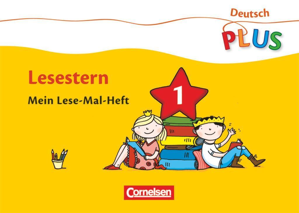 Deutsch Plus. Grundschule. Lese-mal-hefte. Lesestern Arbeitshefte 1-5