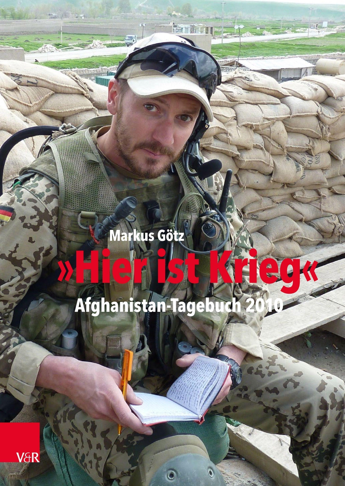 Thumbnail - Hier Ist Krieg | Afghanistan-tagebuch 2010 | Markus Götz | Buch |
