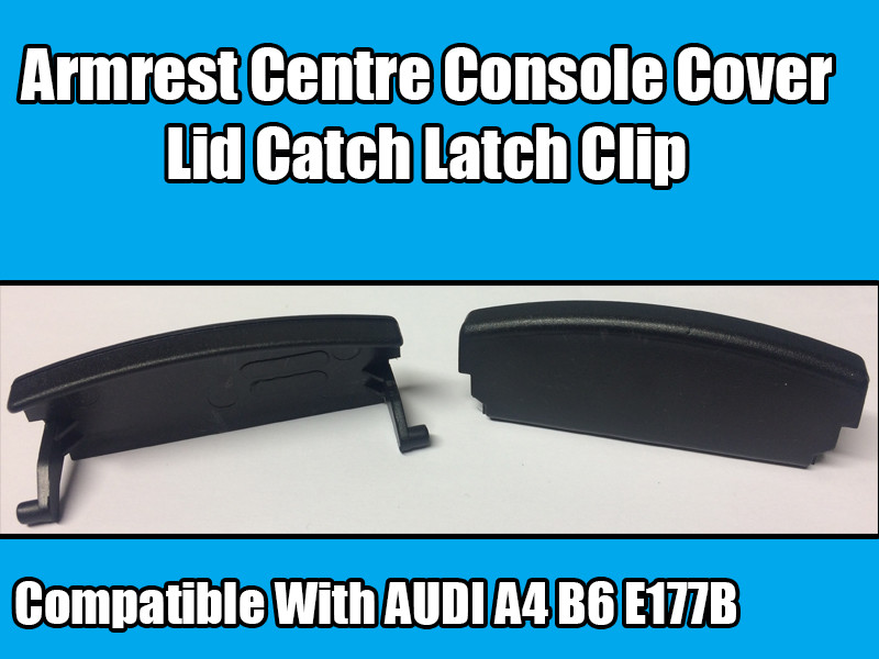 1x Latch Clip For AUDI A4 B6 E177B Black Armrest Centre Console Cover Lid Catch