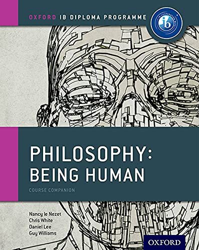 Oxford IB Diploma Programme: Philosophy: Being Human Course Book (IB Philosophy) - Picture 1 of 1