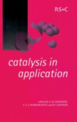 Catalysis in Application (Special Publications, Volume 289)