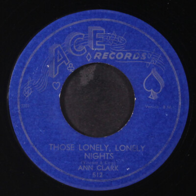 Ann Clark : Those Lonely,Lonely Nights / Ich Hatte ein Traum Ace 7 '' Einzel 45