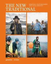 The New Traditional : Heritage, Craftsmanship and Local Identity