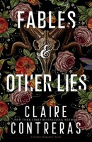 Fables And Other Lies Claire Contreras Taschenbuch Kartoniert / Broschiert 2020