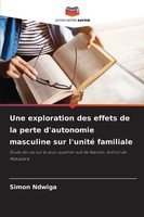 Simon Ndwiga | Une Exploration Des Effets De La Perte D'autonomie Masculine...