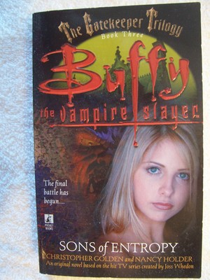 Sons of Entropy(Buffy the Vampire Slayer Gatekeeper Trilogy) - Golden, Chris...