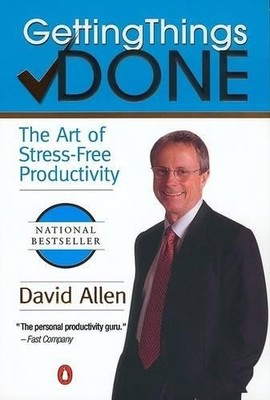 Getting Things Done: The Art of Stress..., Allen, David