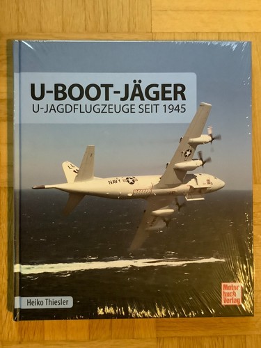U-BOOT-JÄGER U-Jagdflugzeuge seit 1945 von Heiko Thiesler (gebunden, 2017) - Bild 1 von 2