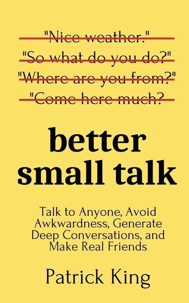 Better Small Talk | Patrick King | Taschenbuch | Kartoniert / Broschiert | 2020-image