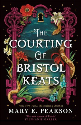 The Courting of Bristol Keats | Mary E. Pearson | Taschenbuch | 560 S. | 2024