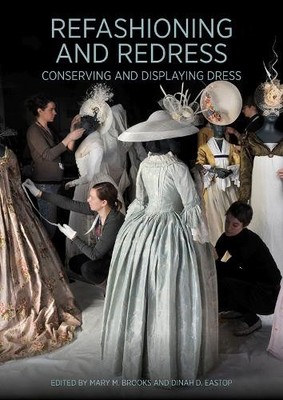 Mary Brooks Din Refashioning and Redressing - Conserving (Paperback) (UK IMPORT)