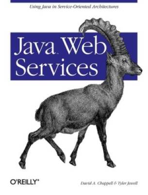 Java Web Services: Using Java in Service-Oriented Architectures - GOOD