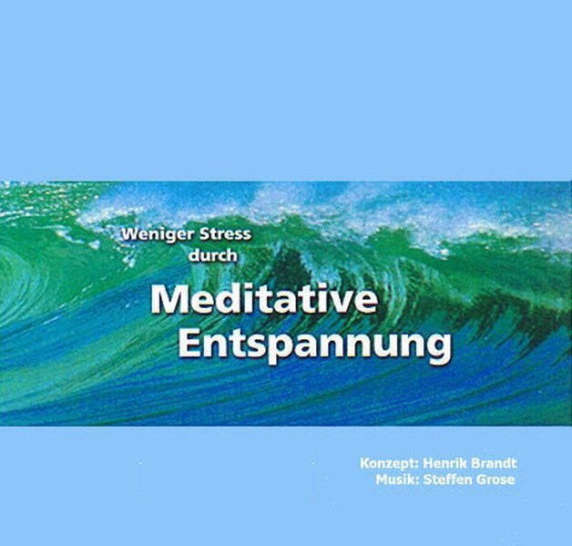 Thumbnail - Weniger Stress Durch Meditative Entspannung. Cd | Henrik Brandt,