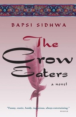 Crow Eaters, Paperback by Sidhwa, Bapsi, Brand New, Free shipping in the US