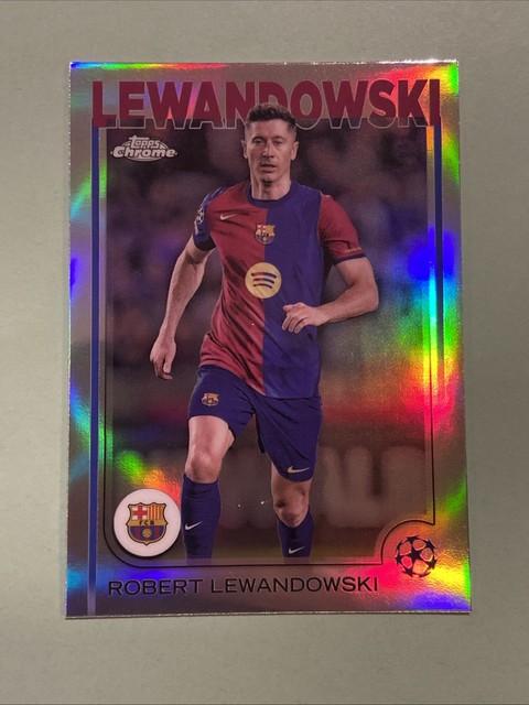 2024-25 Topps Chrome UEFA ROBERT LEWANDOWSKI #200 Refractor Barcelona