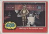 1977 Topps Star Wars Waiting in the Control Room #77 0w6