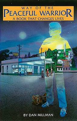 Way of the Peaceful Warrior by Dan Millman (Paperback, 1985)
