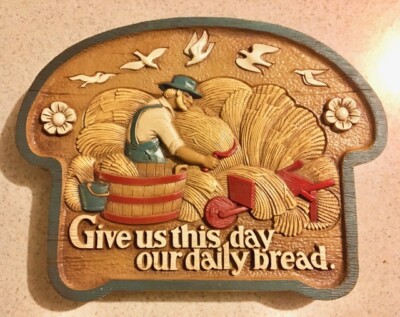 Vintage 1986 Bread Plaque, ''Give Us This Day Our Daily Bread'' Burwood Products
