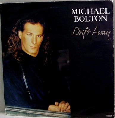 Michael Bolton - Drift Away - Used Vinyl Record 7 - F7441z