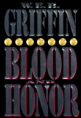 Blood and Honor (Honor Bound) - Hardcover By Griffin, W.E.B. - GOOD