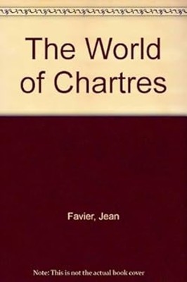 Welt Von Chartres Gebunden Jean, James, John, Flamand, Yves Favi