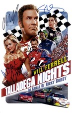TALLADEGA NIGHTS Signed Poster 11x17 Will Ferrell, John C Reilly, Sacha Baron Co