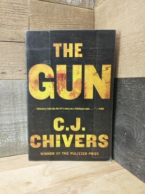The Gun by C. J. Chivers
