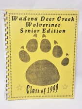 Minnesota 1999 Wadena Deer Creek Wolverines Senior Edition High School Yearbook 