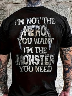 I'm Not the Hero You Want I'm the Monster You Need Skull Graphic T-Shirt