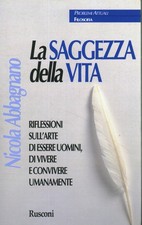 La saggezza della vita - Nicola Abbagnano (Rusconi Libri) [1998]