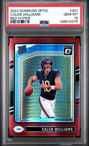 2024 PANINI DONRUSS OPTIC RED HYPER #201 CALEB WILLIAMS PSA 10 GEM MINT LOW POP