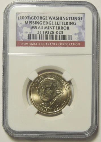 2007 George Washington Dollar Missing Edge Lettering NGC MS-64 #28-023