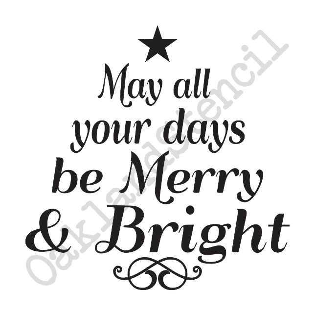 Christmas/Holiday STENCIL*May all your days be Merry *12x12 Signs