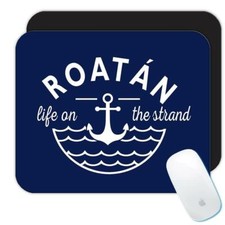Roat n Life on the Strand : Gift Mousepad Beach Travel Souvenir Honduras
