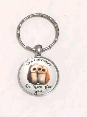 Eule Will Be There For You Schlüsselanhänger Schlüsselring Keyring   