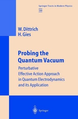 Probing the Quantum Vacuum Walter Dittrich