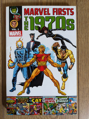 Marvel Firsts The 1970s vol 1 - PB Graphic Novel - VGC