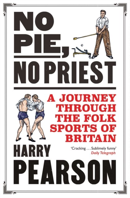 No Pie, No Priest by Harry Pearson (Paperback Book)